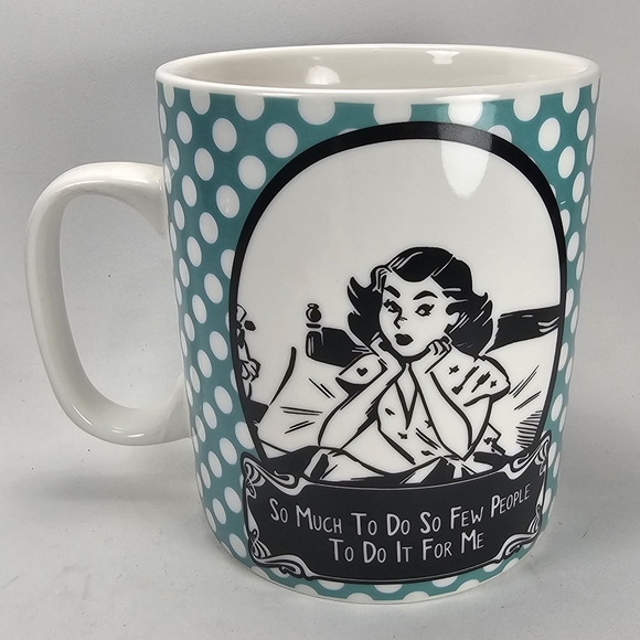 Jumbo Novelty Mug "So Much To Do So Few Peopole To Do It For Me" - Picture 3 of 7